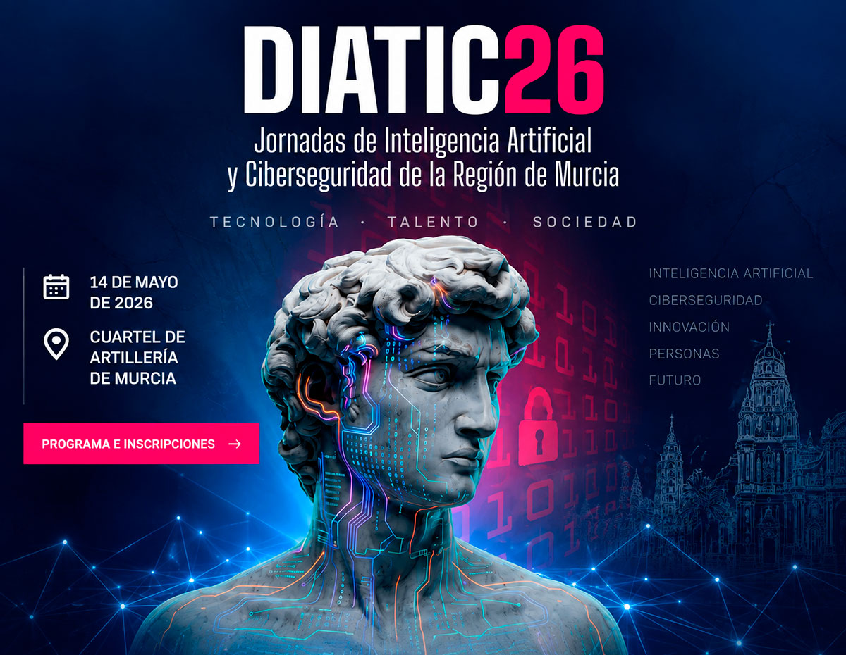 <span>DIATIC26 reunirá en Murcia a expertos en Inteligencia Artificial y Ciberseguridad</span>